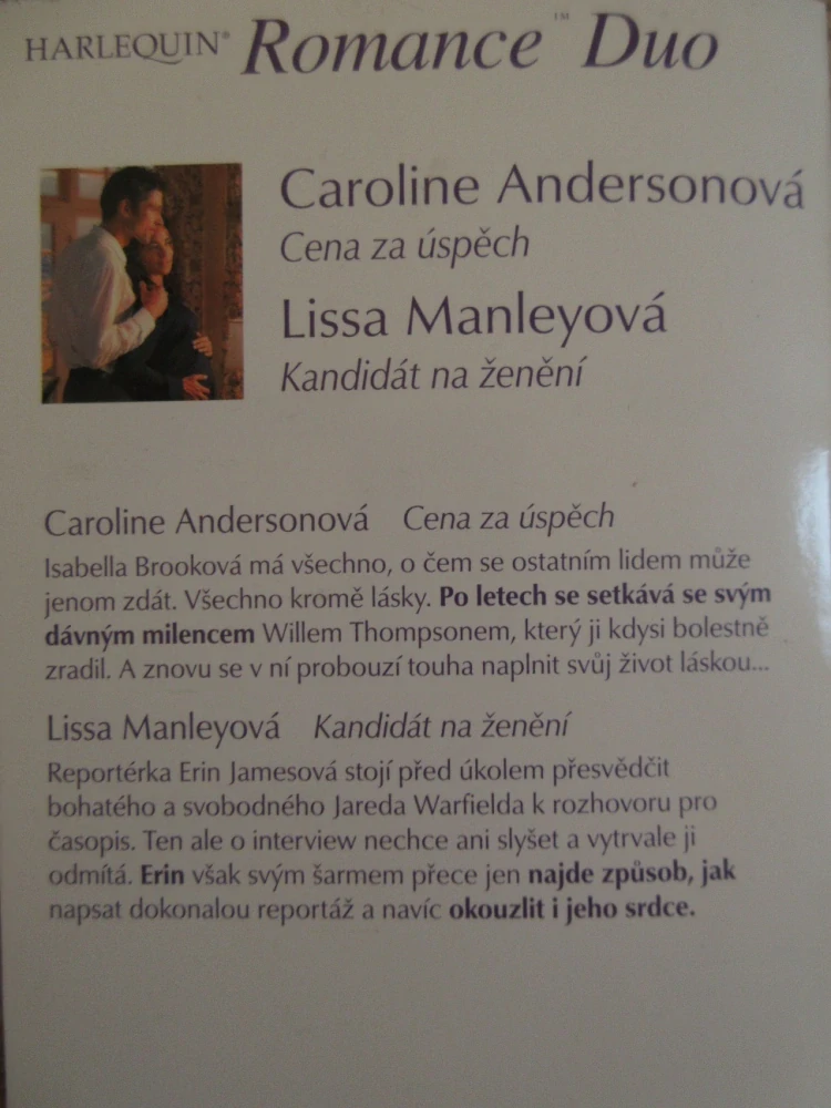 CENA ZA ÚSPĚCH, CAROLINE ANDERSONOVÁ, KANDIDÁT NA ŽENĚNÍ, LISSA MANLEYOVÁ, **an