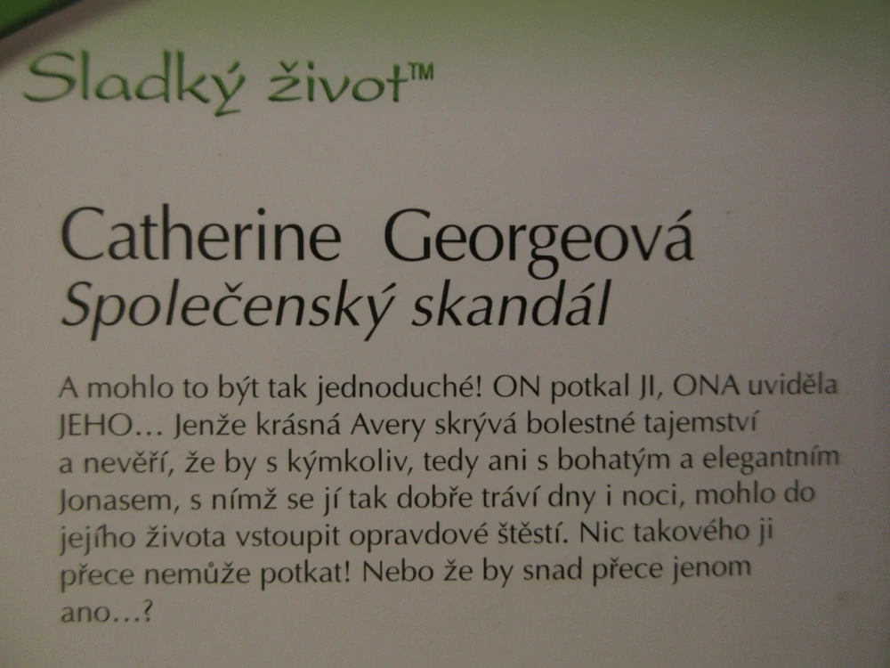 SPOLEČENSKÝ SKANDÁL, CATHERINE GEORGEOVÁ, **an