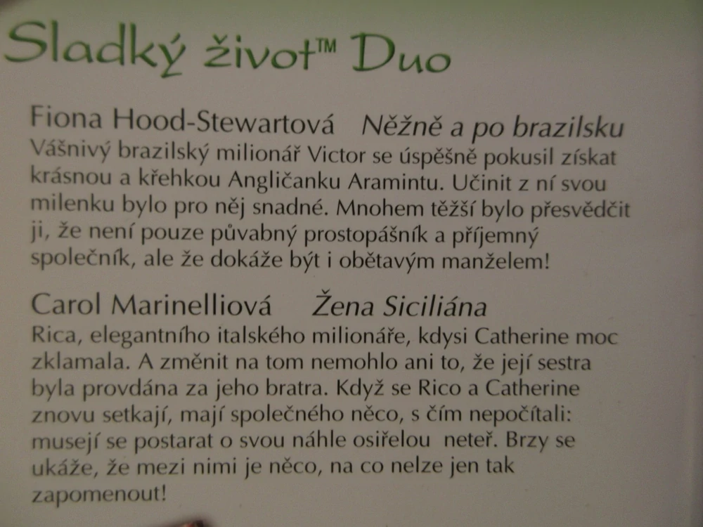 NĚŽNĚ A PO BRAZILSKU, FIONA HOOD-STEWARTOVÁ, ŽENA SICILIÁNA, CAROL MARINELLIOVÁ, **an