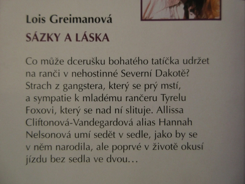 SÁZKY A LÁSKA, LOIS GREIMANOVÁ, **an