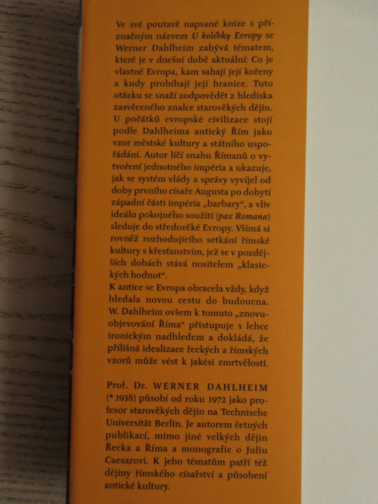 U KOLÉBKY EVROPY: ODKAZ ANTICKÉHO ŘÍMA, WERNER DAHLHEIM, **an