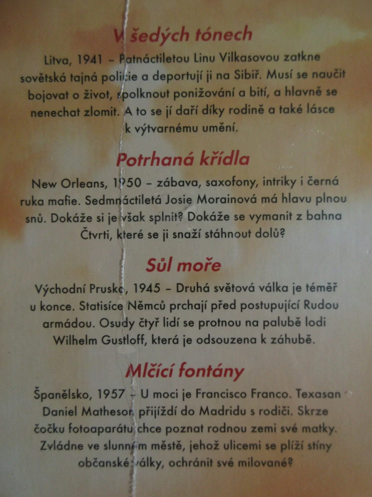 RUTA SEPETYSOVÁ, ČTYŘI VELKÉ PŘÍBĚHY: V ŠEDÝCH TÓNECH, POTRHANÁ KŘÍDLA, SŮL MOŘE, MLČÍCÍ FONTÁNY, **an