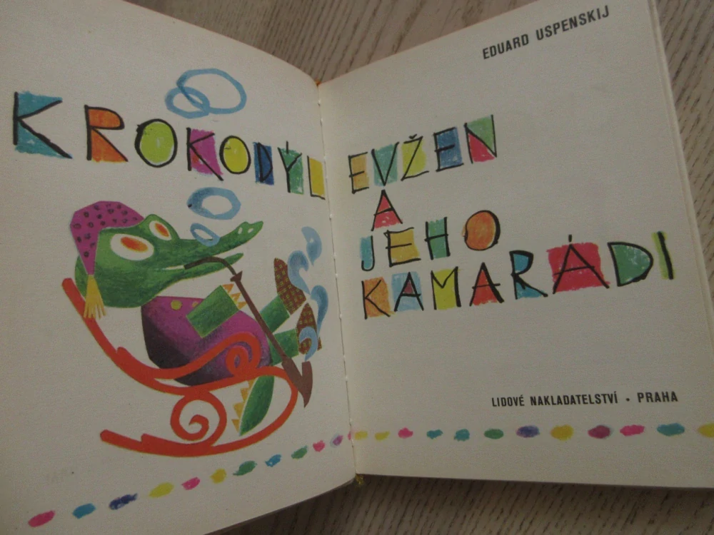 KROKODÝL EVŽEN A JEHO KAMARÁDI, EDUARD USPENSKIJ, KOVAŘÍK, **an