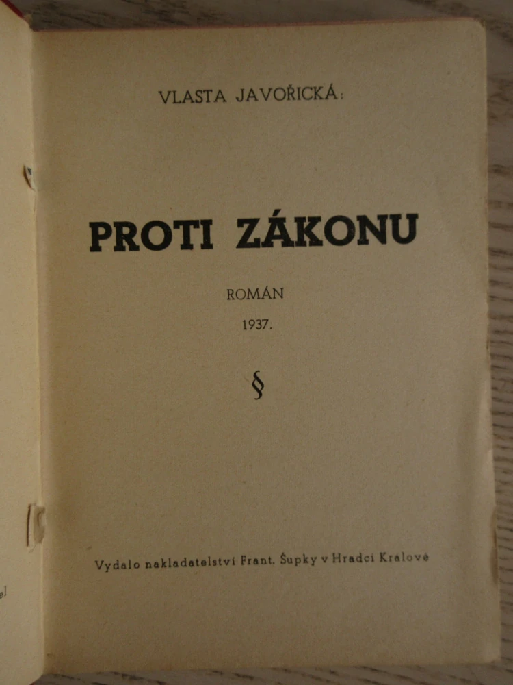 PROTI ZÁKONU, VLASTA JAVOŘICKÁ, **an