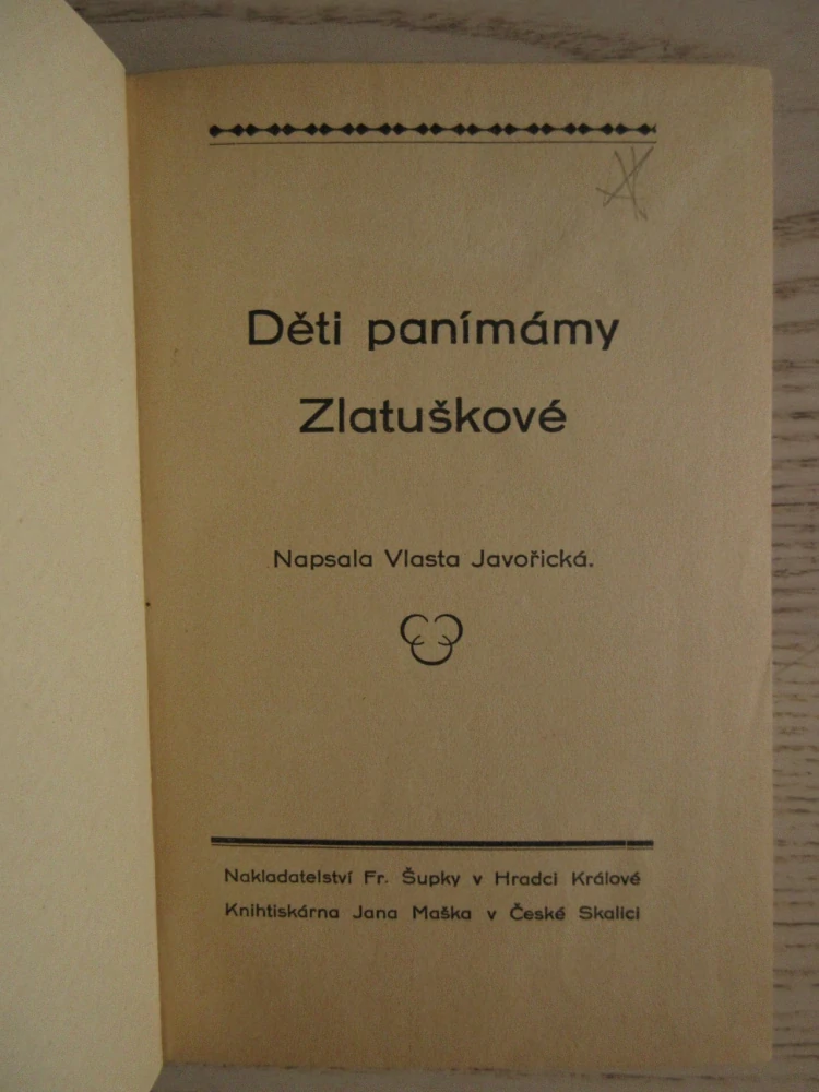 DĚTI PANÍMÁMY ZLATUŠKOVÉ, VLASTA JAVOŘICKÁ, **an
