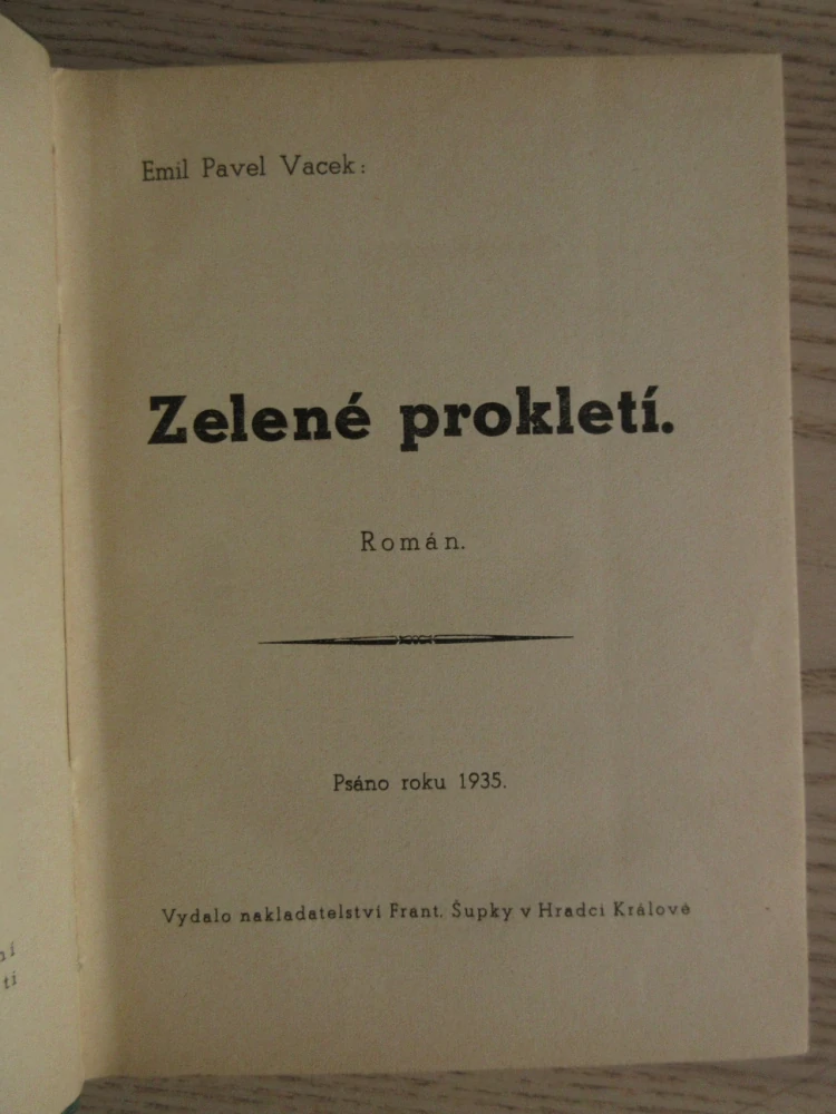 ZELENÉ PROKLETÍ, EMIL P. VACEK, **an
