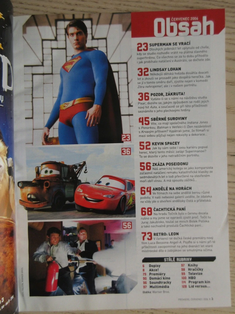 FILMOVÝ ČASOPIS PREMIERE, SUPERMAN SE VRACÍ, L. LOHAN, K. SPACEY, ANDĚLÉ NA HORÁCH, ČACHTICKÁ PANÍ, ČERVENEC/2006