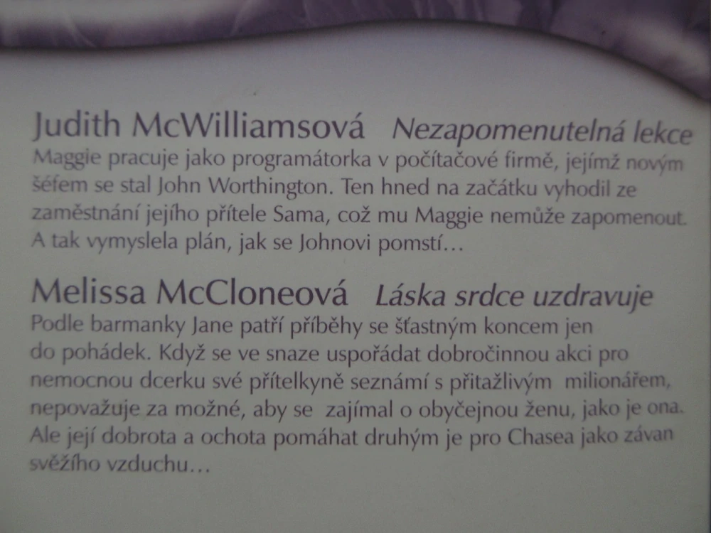 NEZAPOMENUTELNÁ LEKCE, JUDITH MCWILLIAMSOVÁ, LÁSKA SRDCE UZDRAVUJE, MELISSA MCCLONEOVÁ, **an