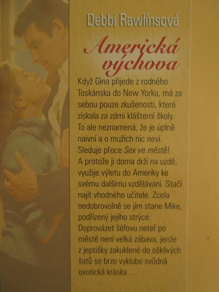 AMERICKÁ VÝCHOVA, DEBBI RAWLINSOVÁ, **an