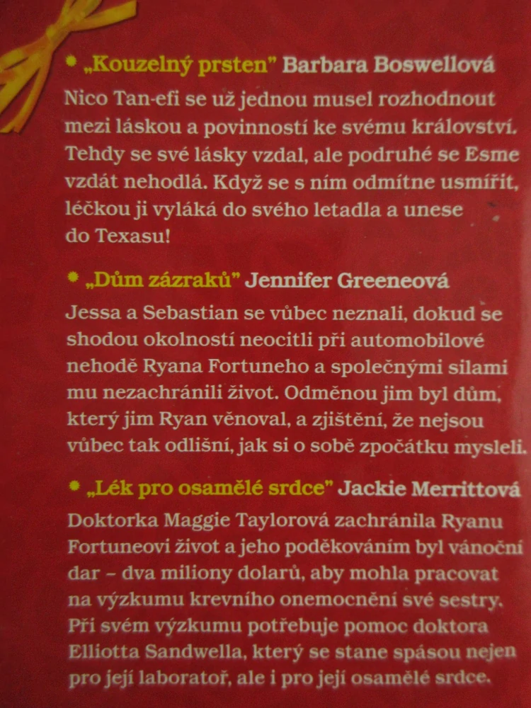 VÁNOČNÍ NADÍLKA: KOUZELNÝ PRSTEN, BARBARA BOSWELLOVÁ, DŮM ZÁZRAKŮ, JENNIFER GREENEOVÁ, LÉK PRO OSAMĚLÉ SRDCE, JACKIE MERRITTOVÁ, **an