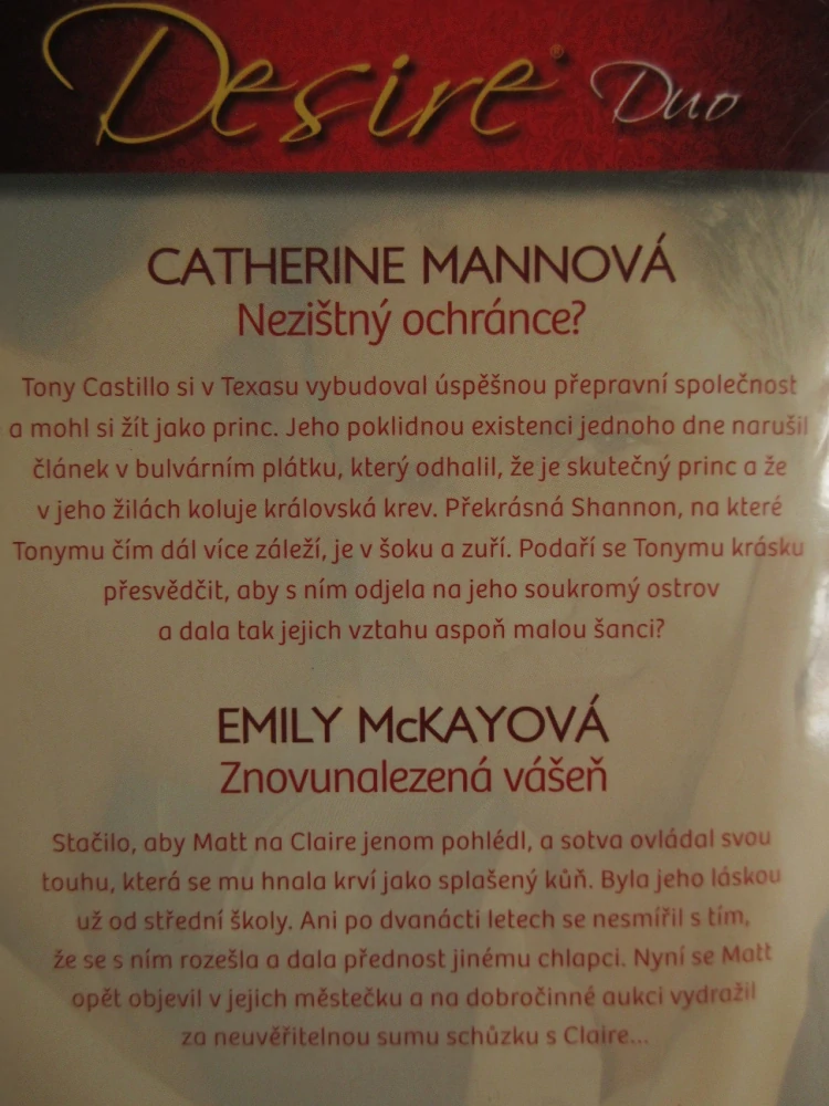 NEZIŠTNÝ OCHRÁNCE?, CATHERINE MANNOVÁ, ZNOVUNALEZENÁ VÁŠEŇ, EMILY MCKAYOVÁ, **an