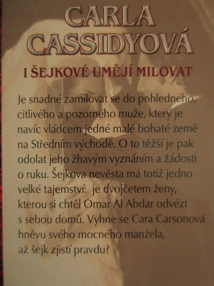 I ŠEJKOVÉ UMĚJÍ MILOVAT, CARLA CASSIDYOVÁ, **an
