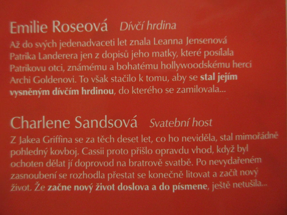 DÍVČÍ HRDINA, EMILIE ROSEOVÁ, SVATEBNÍ HOSTINA, CHARLENE SANDSOVÁ, **an