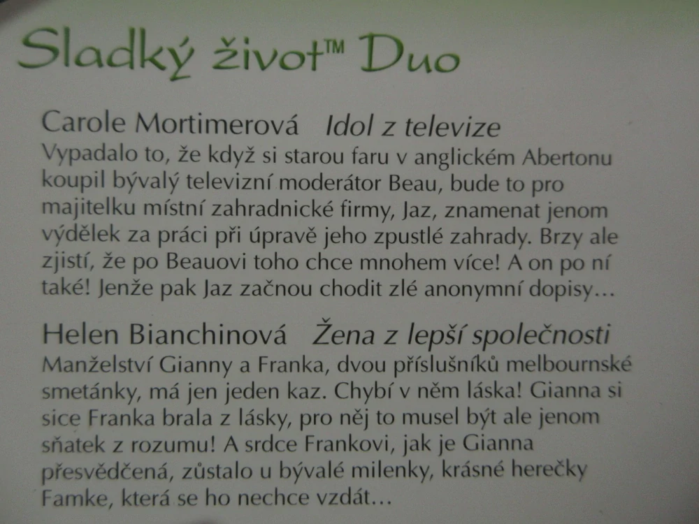 IDOL Z TELEVIZE, CAROLE MORTIMEROVÁ, ŽENA Z LEPŠÍ SPOLEČNOSTI, HELEN BIANCHINOVÁ, **an