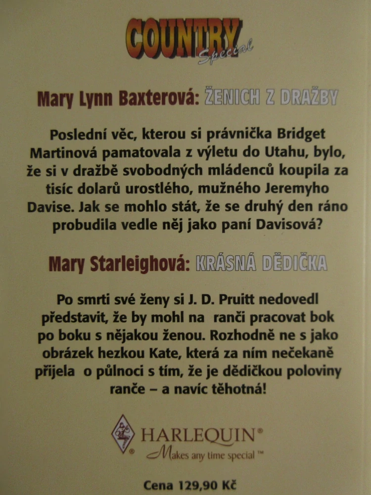ŽENICH Z DRAŽBY, MARY LYNN BAXTEROVÁ, KRÁSNÁ DĚDIČKA, MARY STARLEIGHOVÁ, **an