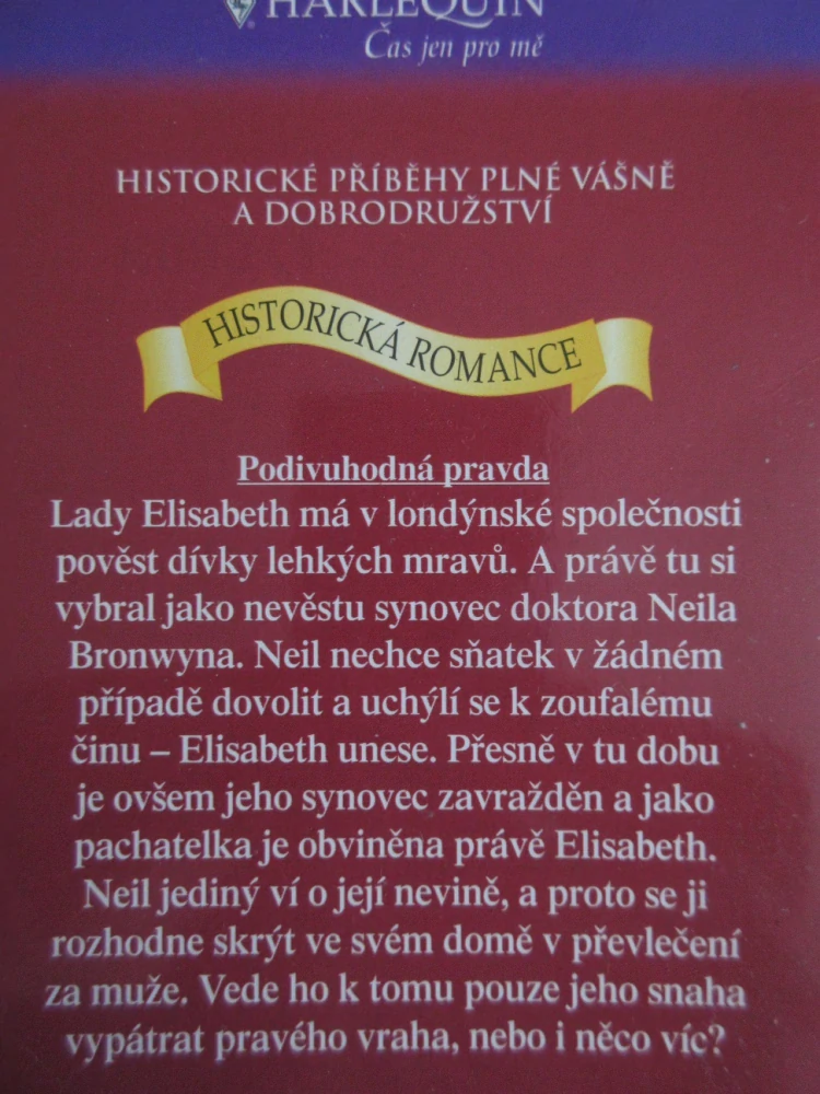 PODIVUHODNÁ PRAVDA, LYN STONEOVÁ, **an