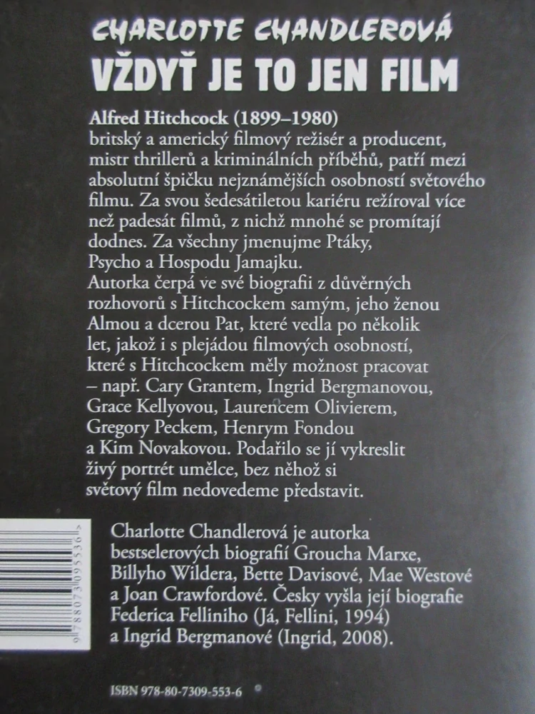 VŽDYŤ JE TO JEN FILM, OSOBNÍ BIOGRAFIE ALFREDA HITCHCOCKA, CHARLOTTE CHANDLEROVÁ, **an