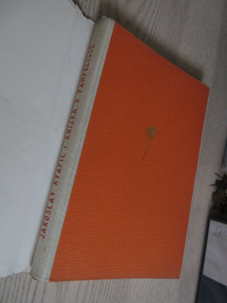 KNÍŽKA O PAMPELIŠCE, JAROSLAV KVAPIL, **an