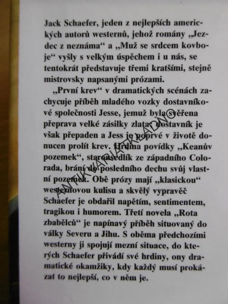 PRVNÍ KREV, ROTA ZBABĚLCŮ, KEANŮV POZEMEK, JACK SCHAEFER, **an