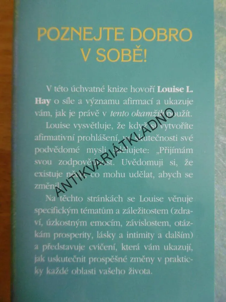 POZNEJ DOBRO V SOBĚ! LOUISE L.HAY,
