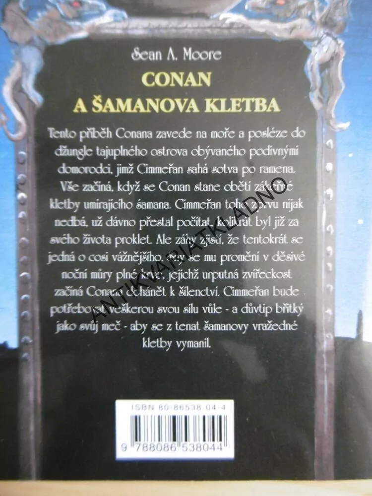 CONAN A ŠAMANOVA KLETBA, SEAN A. MOORE, **an