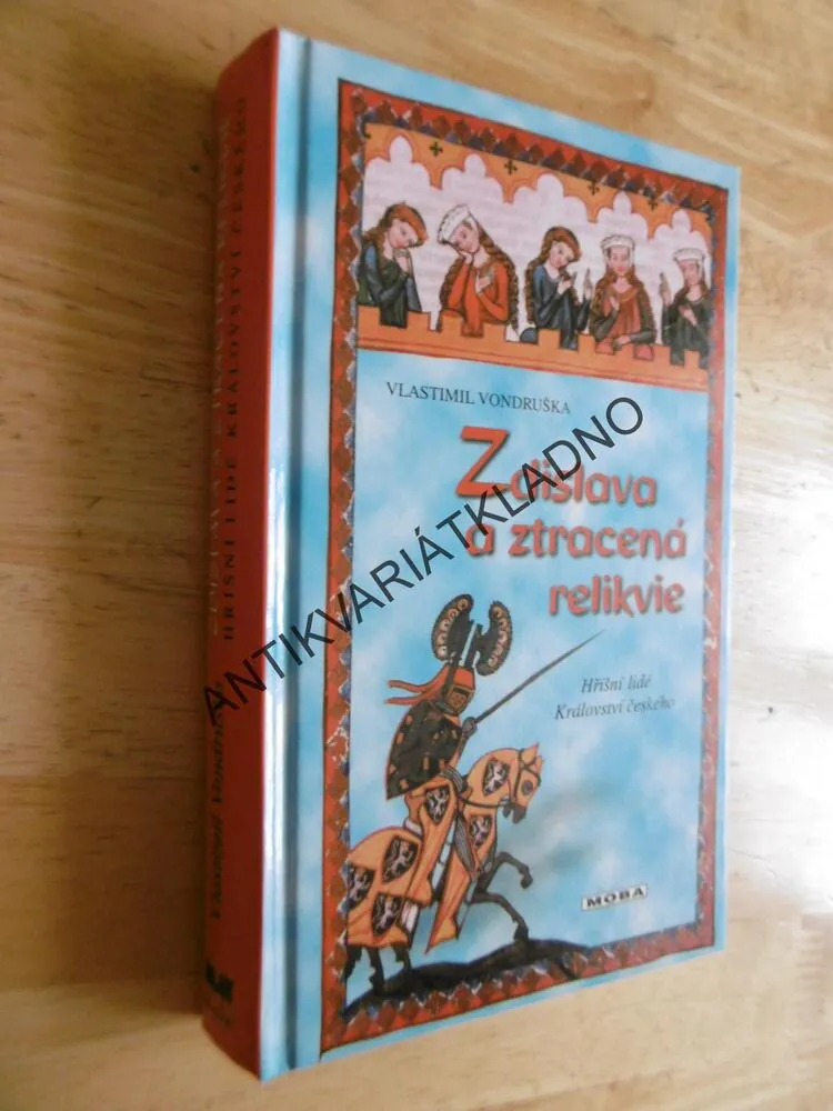 ZDISLAVA A ZTRACENÁ RELIKVIE, VLASTIMIL VONDRUŠKA, **an