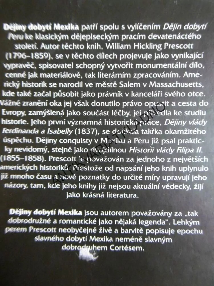 DĚJINY DOBYTÍ MEXIKA, WILLIAM HICKLING PRESCOTT