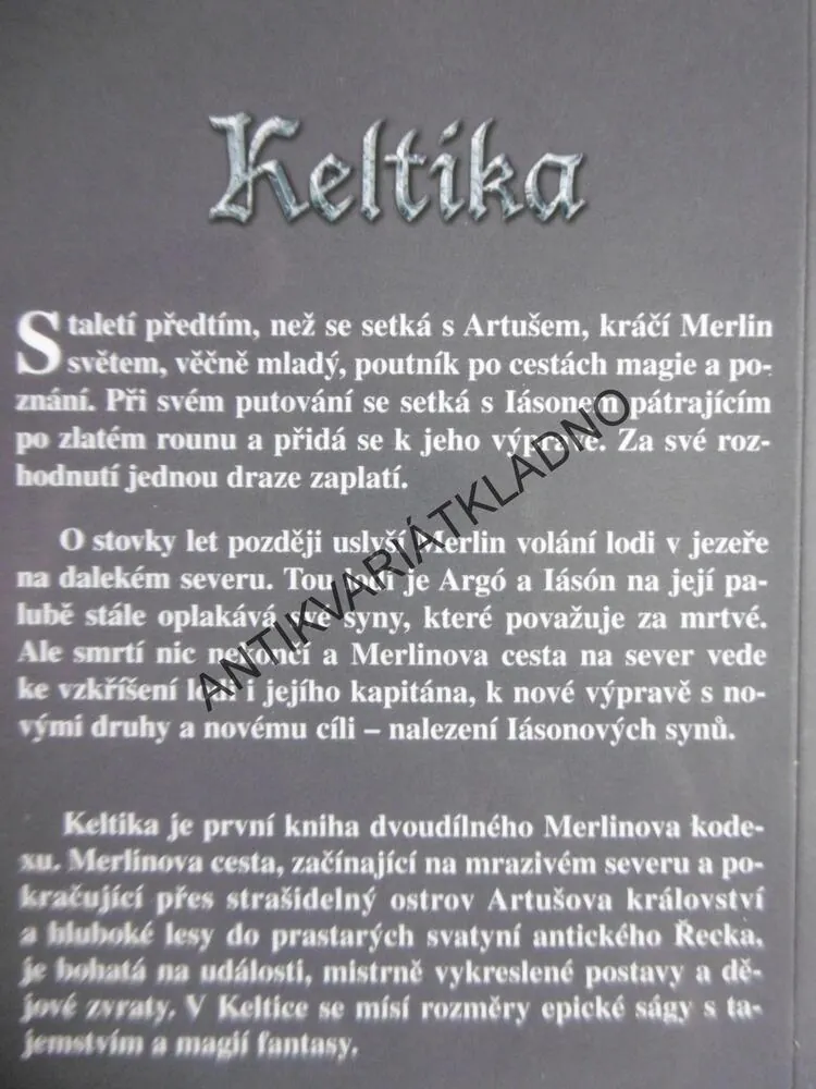 KELTIKA, PRVNÍ KNIHA MERLINOVA KODEXU, ROBERT HOLDSTOCK