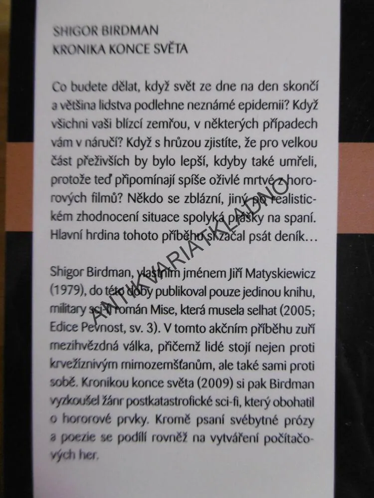 KRONIKA KONCE SVĚTA, SHIGOR BIRDMAN, **an