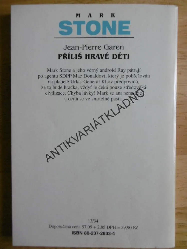 MARK STONE 21 - PŘÍLIŠ HRAVÉ DĚTI, GAREN