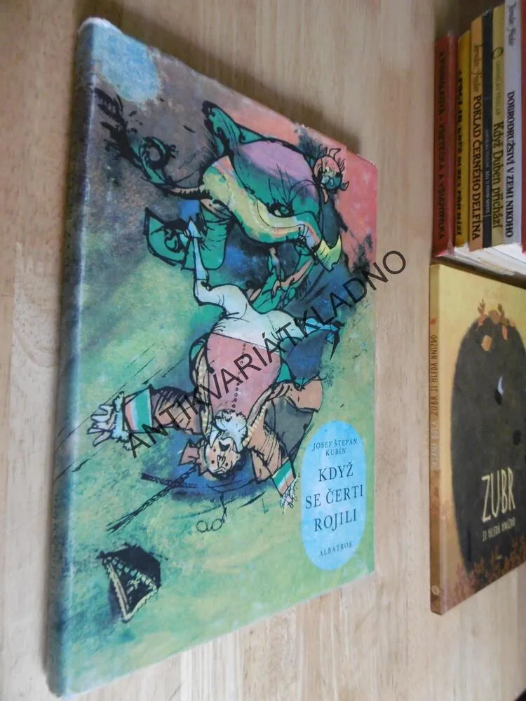 KDYŽ SE ČERTI ROJILI, JOSEF ŠTEFAN KUBÍN, ZÁBRANSKÝ, 1985, **an