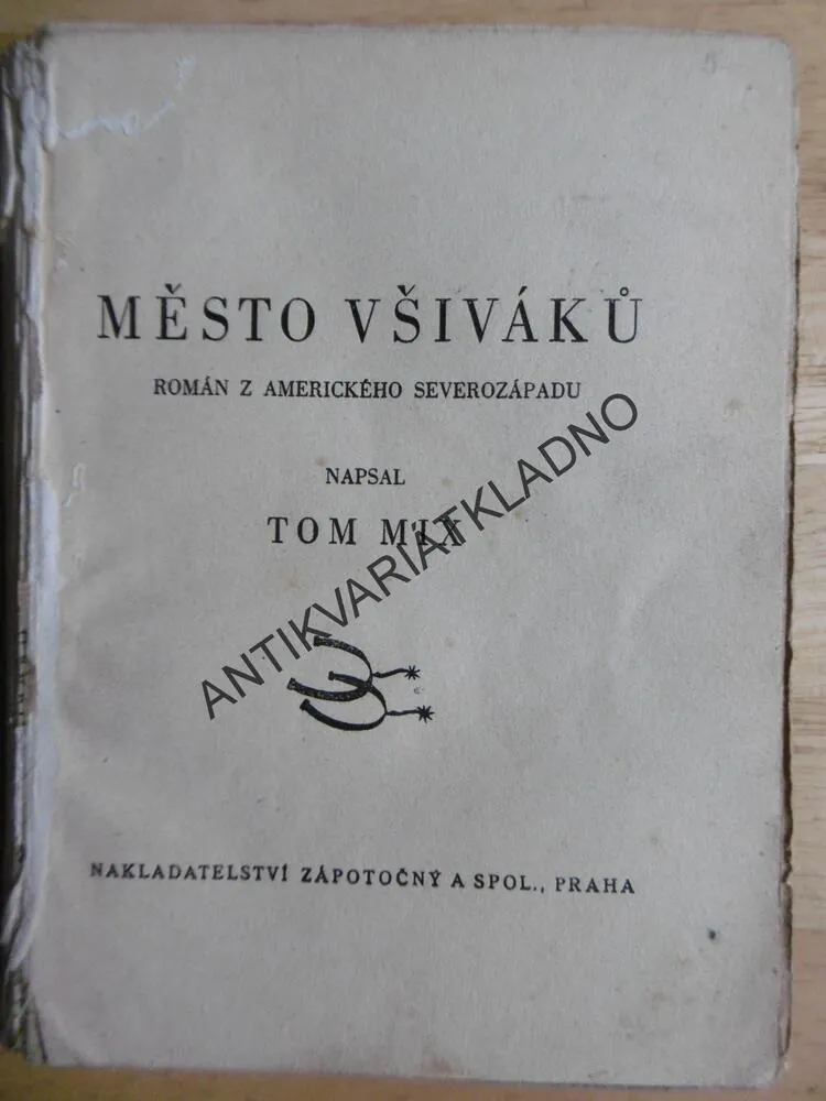 MĚSTO VŠIVÁK, TOM MIX,