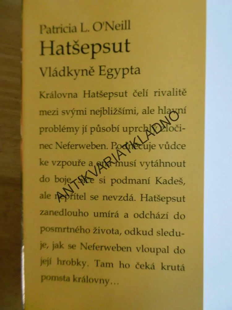 HATŠEPSUT, VLÁDKYNĚ EGYPTA, PATRICIA L.O´NEIL, **an