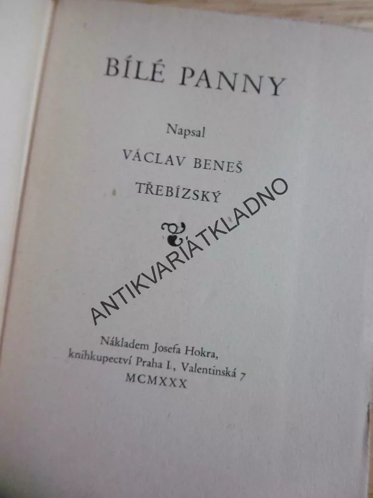 BÍLÉ PANNY, V. BENEŠ TŘEBÍZSKÝ, 1930