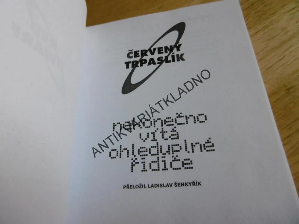 NEKONEČNO VÍTÁ OHLEDUPLNÉ ŘIDIČE, GRANT NAYLOR, **an