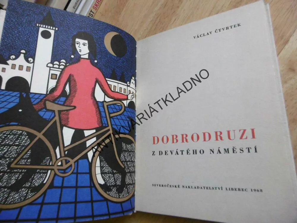 DOBRODRUZI Z DEVÁTÉHO NÁMĚSTÍ, VÁCLAV ČTVRTEK, PŘIBYL, 1968