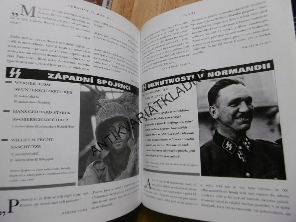 VĚRNOST JE MOU CTÍ, OSOBNÍ VÝPOVĚDI BÝVALÝCH PŘÍSLUŠNÍKŮ JEDNOTEK SS