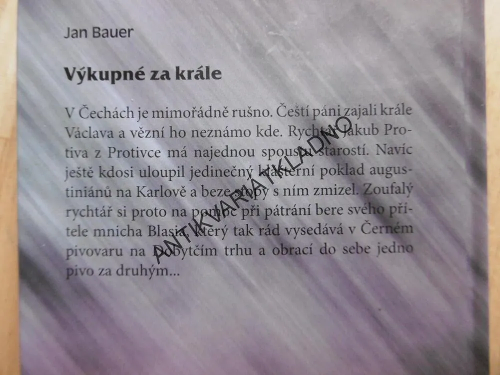 VÝKUPNÉ ZA KRÁLE, JAN BAUER