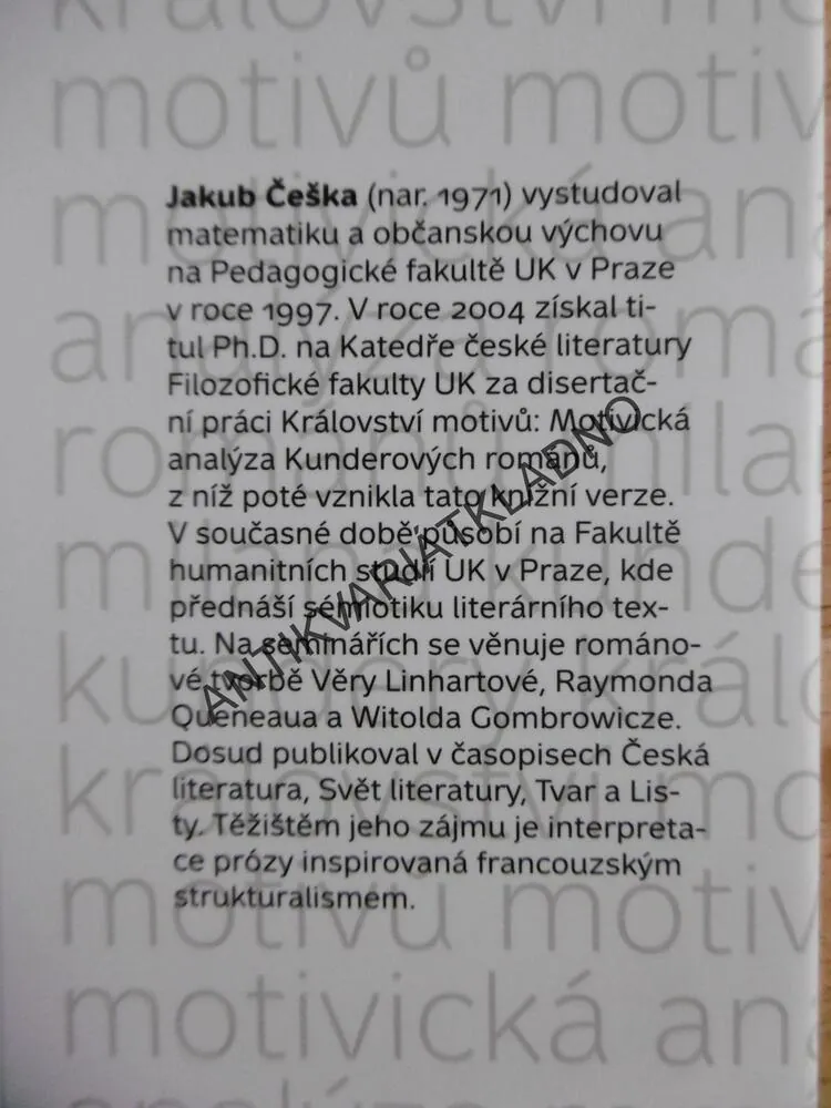 KRÁLOVSTVÍ MOTIVŮ, MOTIVICKÁ ANALÝZA ROMÁNŮ MILANA KUNDERY, ČEŠKA
