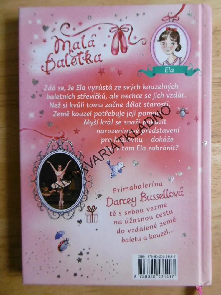 MALÁ BALETKA, ELA A NAROZENINOVÉ PŘEDSTAVENÍ, DARCEY BUSSELLOVÁ, **an