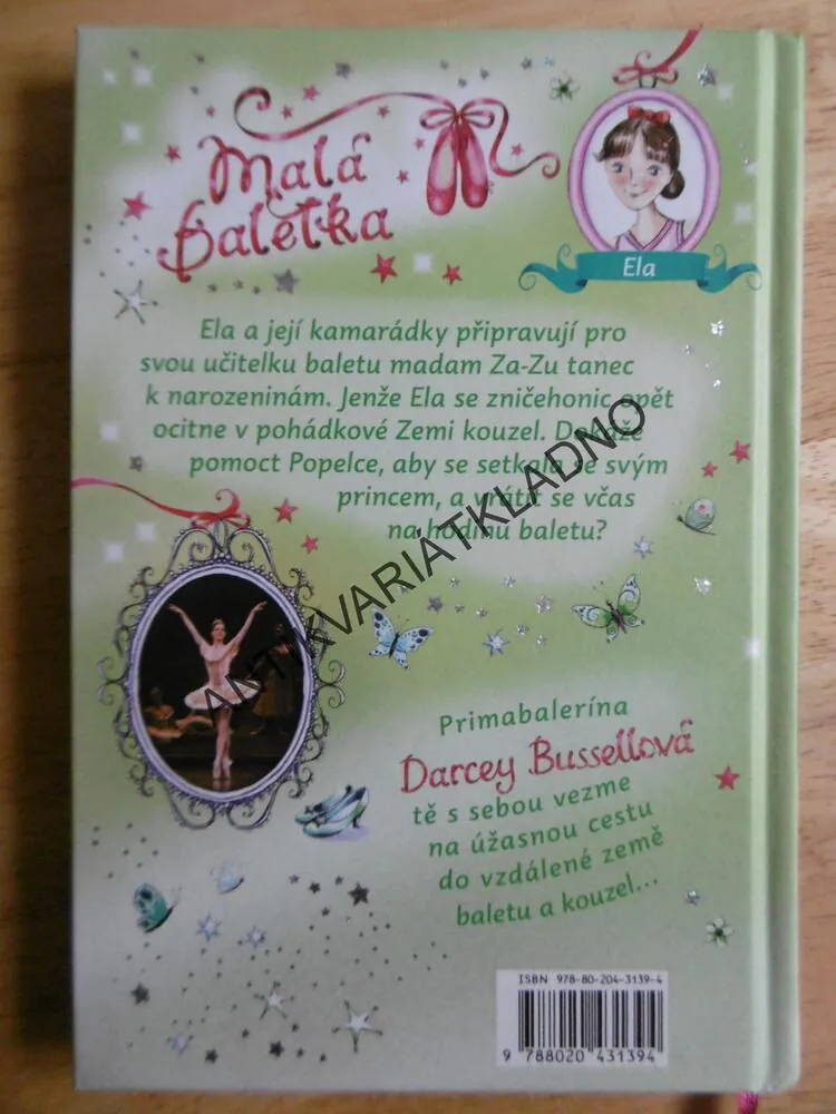 MALÁ BALETKA, ELA A SKLENĚNÝ STŘEVÍČEK, DARCEY BUSSELLOVÁ, **an