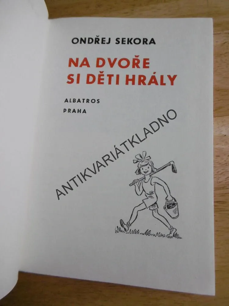 NA DVOŘE SI DĚTI HRÁLY, SEKORA, 1977, **an