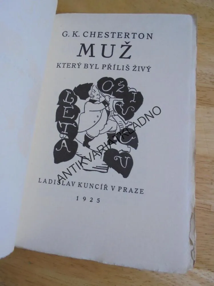 MUŽ KTERÝ BYL PŘÍLIŠ ŽIVÝ, G.K.CHESTERTON, ZD. KRATOCHVÍL
