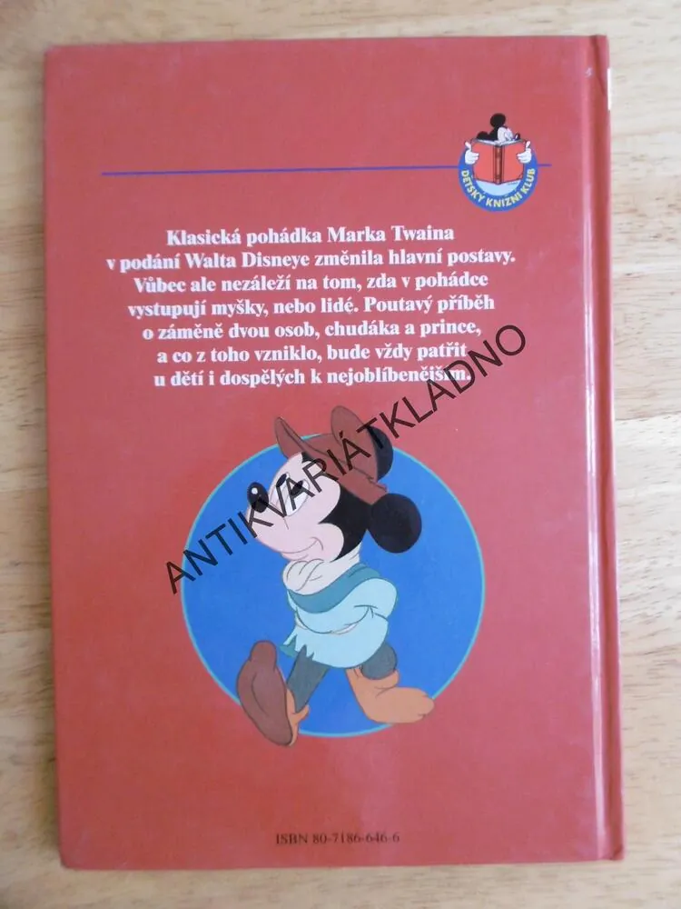 PRINC A CHUĎAS, MICKEY MOUSE, WALT DISNEY, **an