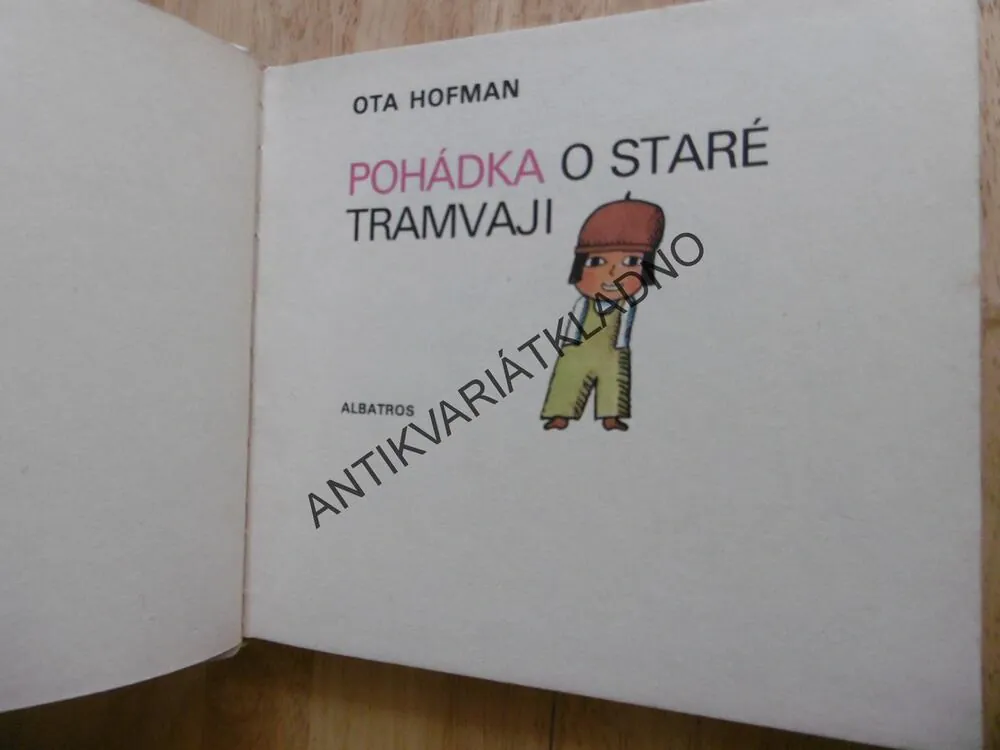 POHÁDKA O STARÉ TRAMVAJI, OTA HOFMAN, ALOIS MIKULKA, 1979