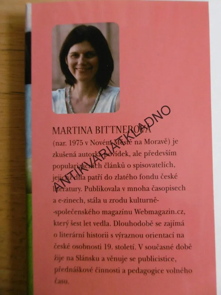 SPISOVATELKY A EROS, MARTINA BITTNEROVÁ, UTAJENÉ ŽIVOTY VELKÝCH ČESKÝCH ŽEN