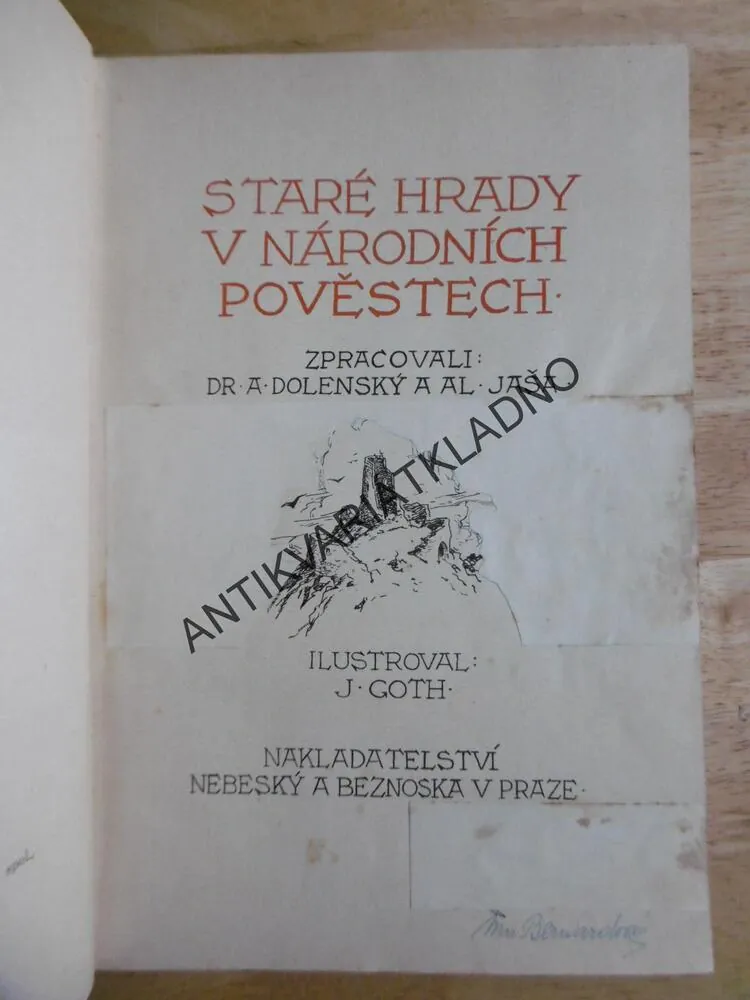 STARÉ HRADY V NÁRODNÍCH POVĚSTECH, A. DOLENSKÝ, AL. JAŠA, J. GOTH, **an