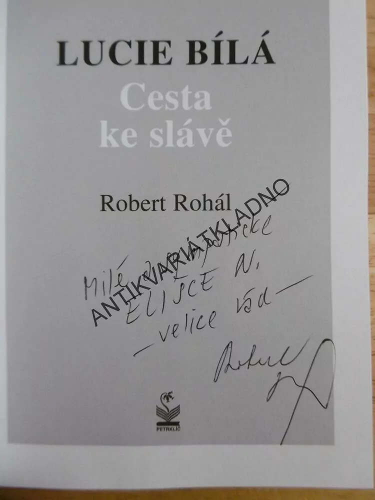 CESTA KE SLÁVĚ, LUCIE BÍLÁ, ROBERT ROHÁL - AUTOGRAM