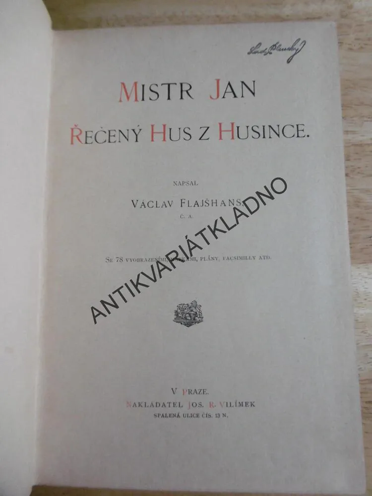 MISTR JAN ŘEČENÝ HUS Z HUSINCE, DR.V. FLAIŠHANS, **an