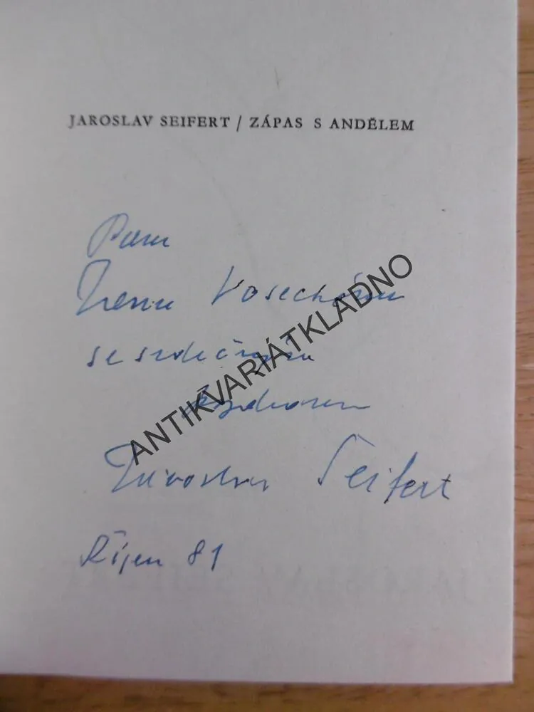 ZÁPAS S ANDĚLEM, JAROSLAV SEIFERT- AUTOGRAM S VĚNOVÁNÍM,1981